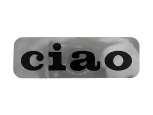 Tank sticker "ciao" chrome 86 x 26 mm | Piaggio Ciao P, SC Tank sticker "ciao" chrome 86 x 26 mm | Piaggio Ciao P, SC